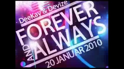 Deekay ft Devize - Forever and always 