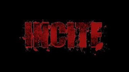 Incite - Die With What Youve Done 