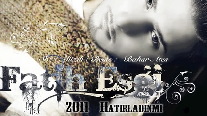 Fatih Esgi - Nokta 2011 (hd) Yep Yeni _hatirladinmi 2011 Single Album _