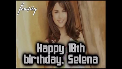 selena gomez - - happy 18 birthday 