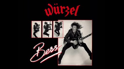 Wurzel - People Say Im Crazy 