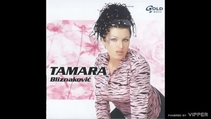 Tamara Bliznakovic - Caruj care - (audio)