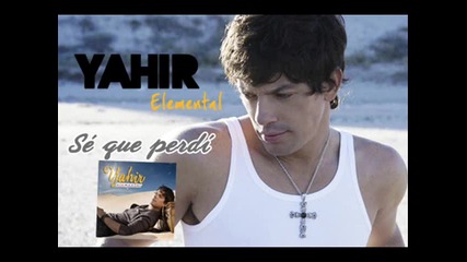 Yahir - Se Que Perdi