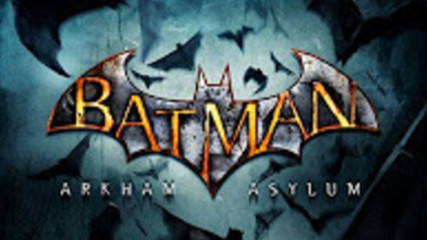 Batman- Arkham Asylum