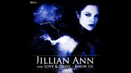 Love & Light Jillian Ann - Know Us