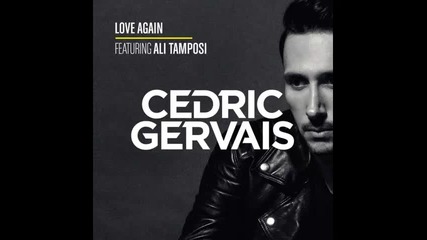 *2014* Cedric Gervais ft. Ali Tamposi - Love again