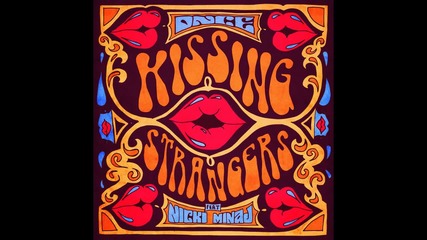 Dnce - Kissing Strangers feat. Nicki Minaj ( A U D I O )