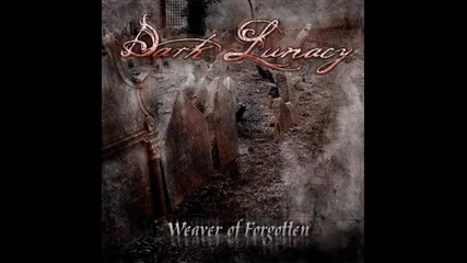 Dark Lunacy - Mood [weaver of Forgotten 2010]