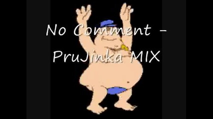 No Comment - Projinka Mix 