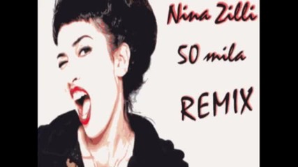 Nina Zilli - 50 Mila Remix (2010)