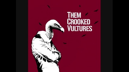 Them Crooked Vultures - Scumbag Blues 