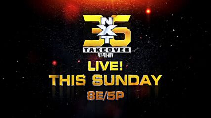 NXT TakeOver 36 streams live this Sunday at 8E/5P