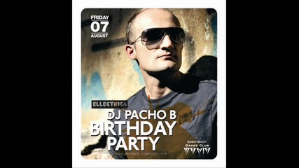 Pacho B @ Birtday Party Danceclubmania - - = 7 August 2009 Track 11 