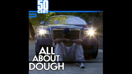 50 Cent - All About Dough (freestyle) 