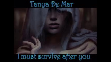 Tanya De Mar - Survive After You