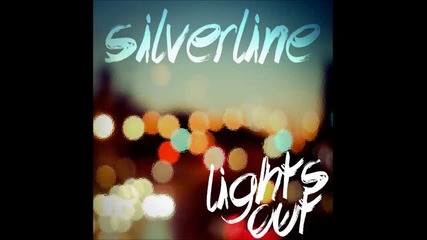 Silverline - Never Looking Back