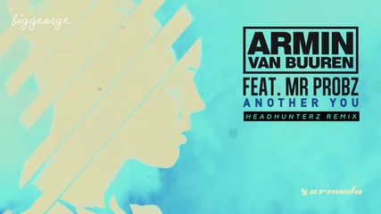 Armin van Buuren ft. Mr. Probz - Another You ( Headhunterz Remix )