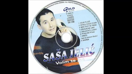 Sasa Jelic - Zakljucacu ljubav
