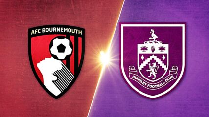 Bournemouth vs. Burnley FC - Game Highlights