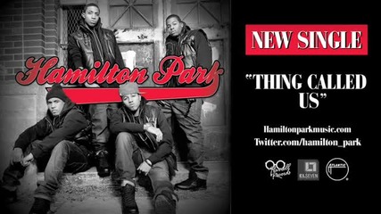 Hamilton Park - Thing Called Us