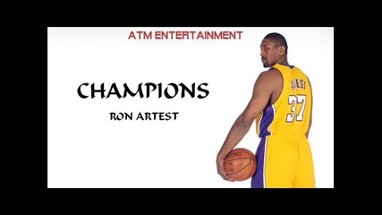 Ron Artest - Champions + текст 