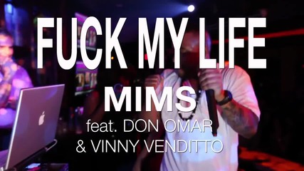 Mims & Don Omar ( Feat. Vinny Venditto ) - Fuck My Life ( F. M. L )