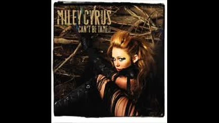 Miley Cyrus- Can`t be tamed