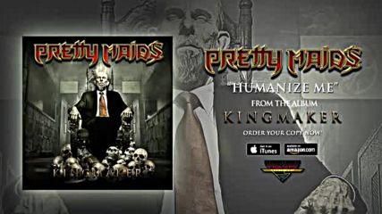 Pretty Maids - Humanize Me