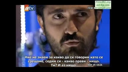 Любов и Наказание ( Ask ve Ceza ) Бг Суб Еп.17 Част 2