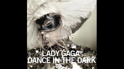 Lady Gaga - Dance In The Dark