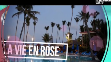 Dj Antoine - La Vie En Rose (official Lyric Video Hd) new summer 2017