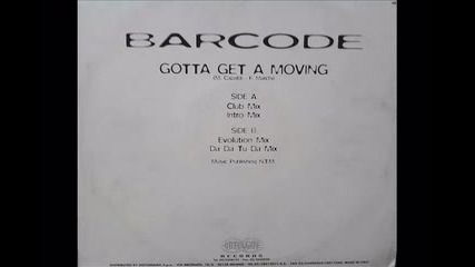 Barcode - Gonna Get A Moving