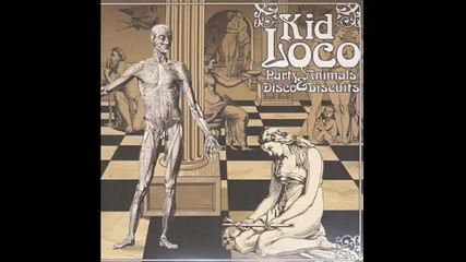 Kid Loco - Confessions 