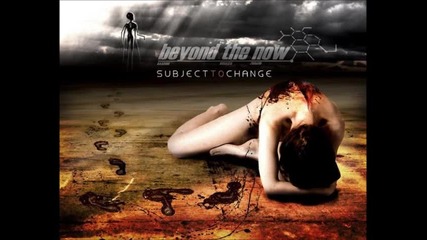 Beyond the Now - Giving In