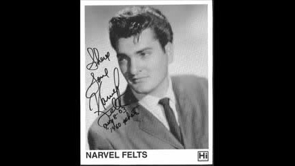 Narvel Felts - When Your Good Love Was Mine 