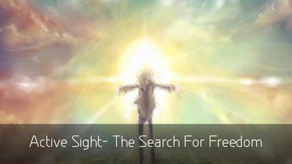Active Sight - The Search For Freedom