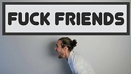 Mr. B - Fuck Friends