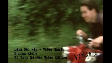 Lana Del Rey - Video Games ( Nikonn Remix - V J Tony Mendes Edition 2011) [ H Q ]