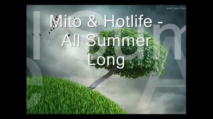 Mito _ Hotlife - All Summer Long (feat Roberta Harrison - Seven24 _ Soty remix)