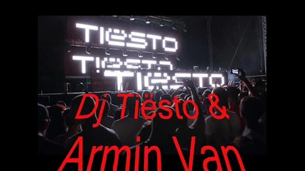 Dj Tiеsto & Armin Van Buuren-2012 Remix