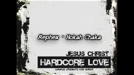 Rephex - Hokah Chaka