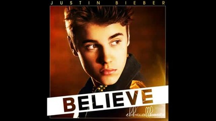 Justin bieber - Believe ( албума - Вярвай - Джъстин Бийбър ) 2012