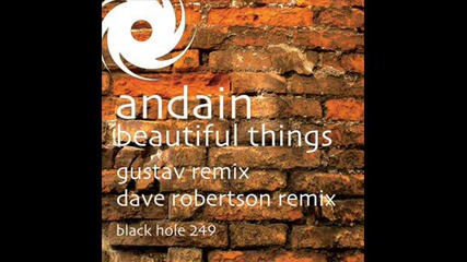 Andain - Beautiful Things (gustav Remix)