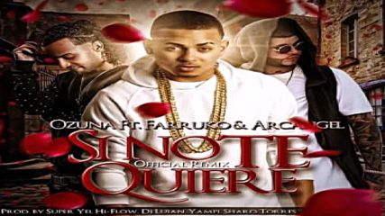 Si No Te Quiere Remix - Ozuna Ft. Arcangel Farruko Audio Reggaeton 2015