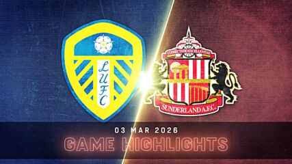 Leeds United vs. Sunderland - Condensed Game