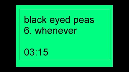 6 black eyed peas - whenever 