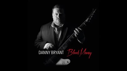Danny Bryant - Slow Suicide