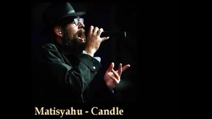 Matisyahu - Candle