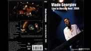 Vlado Georgiev - Andjele (Live) - (Audio 2005)