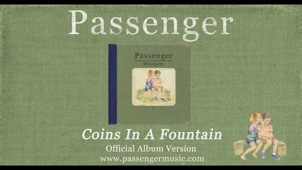 Passenger - Coins In A Fountain ( Официално аудио )